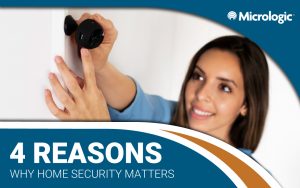 4 Reasons Why Home Security Matters
